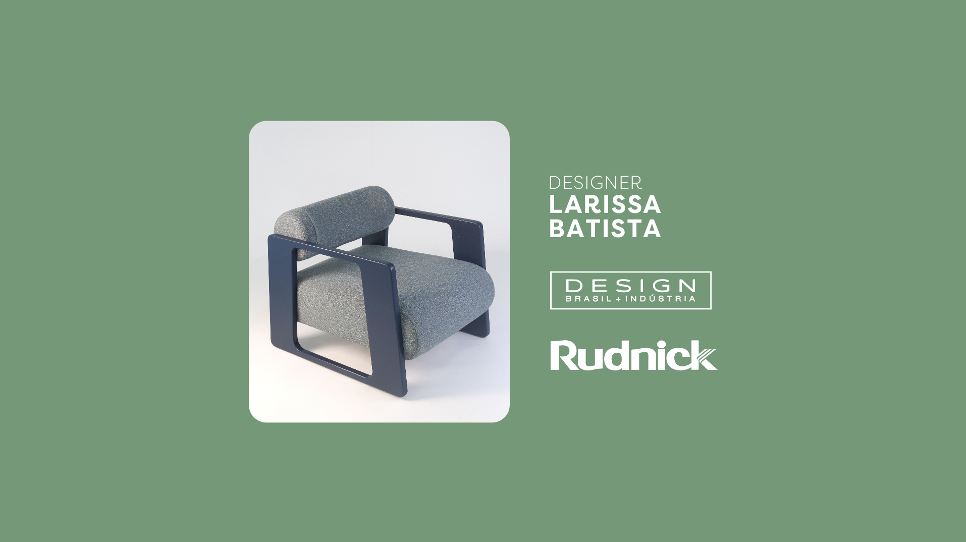 Design + Indústria: Larissa Batista e Grupo Rudnick convergem elegância e tradição
